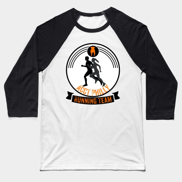 ACCT Philly Running Team Baseball T-Shirt by ACCTPHILLY